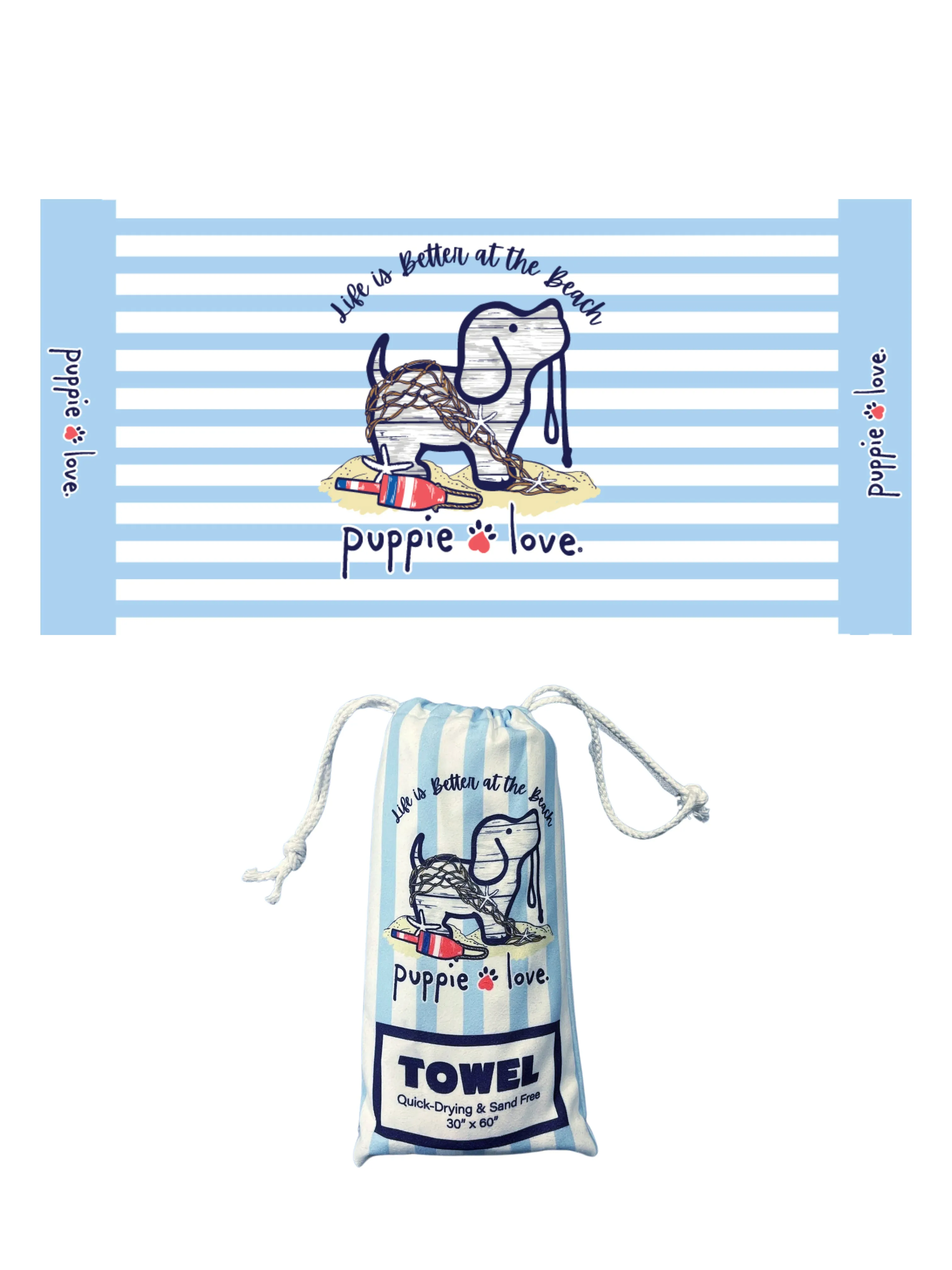 LIFE IS BETTER PUP TOWEL